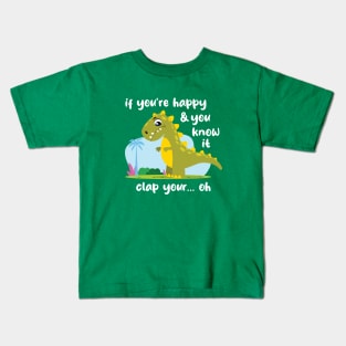 If you're happy funny Trex (on dark colors) Kids T-Shirt